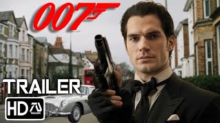 BOND 26 007 Trailer HD Henry Cavill Margot Robbie  James Bond quotForever and a Dayquot  Fan Made [upl. by Nosahc823]