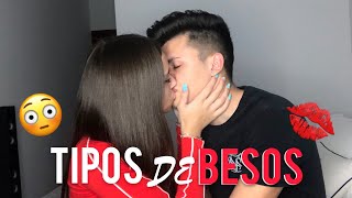 TIPOS DE BESOS CON MI NOVIO🔥 [upl. by Sucramal]