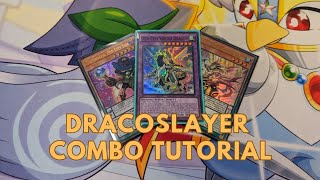 Dracoslayer Combo Tutorial 3 August 2023 TCG Yugioh [upl. by Llennahc596]