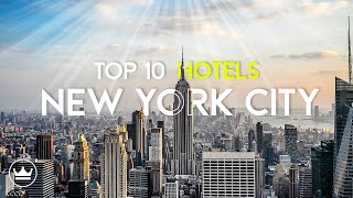 The Top 10 BEST Hotels In New York City USA 2024 [upl. by Saville741]