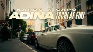 KARDO x CAPO  ADINA SCHLAF EIN PROD BY DIESER CARTER [upl. by Adaha]