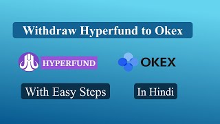 How to Deposit or Withdraw on Okex From Hyperfund  Tutorial For Transfer From Hyperfund to Okex [upl. by Ireland342]