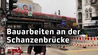 Bauarbeiten intensiviert So ist der Stand an der Schanzenbrücke [upl. by Hugibert9]