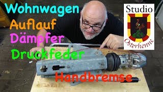 Der Wohnwagen Anhänger den Auflaufdämpfer Gasdruckfeder DIY ausbauen einbauen Tipps und Ratschläge [upl. by Erdnuaed]