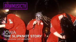 IOWA  The Slipknot Story ┃ Documentary [upl. by Hervey719]