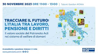 Tracciare il futuro lItalia tra lavoro pensione e diritti [upl. by Eniretac]