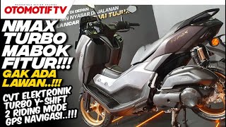 YAMAHA NMAX TURBO 2024 FITUR PALING LENGKAP TEKNOLOGI PALING MAJU l Otomotif TV [upl. by Ocko]