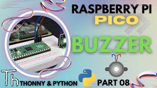 Raspberry Pi Pico  Part 08  CONTROL ACTIVE BUZZER  2022 [upl. by Galina217]