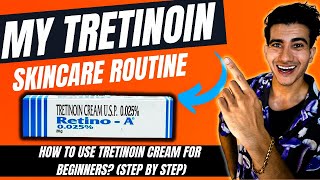 Tretinoin Skincare RoutineSTEPBYSTEP  Tretinoin for beginners  Tretinoin cream [upl. by Semyaj]