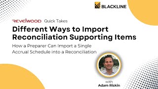 How a Preparer Can Import a Single Accrual Schedule into a Reconciliation with BlackLine [upl. by Fugere533]