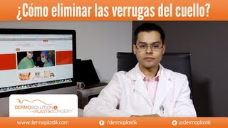 Dermoplastik  ¿Cómo eliminar las verrugas del cuello [upl. by Doolittle]