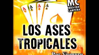 LOS ASES TROPICALES  Por siempre  Disco Completo  Alta Calidad 192 kbps [upl. by Melamed]