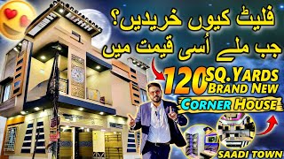 120 Sq Yard House For Sale In Karachi  120 Sq Yards Corner House Design  Saadi Town Karachi 🔥❤️😍 [upl. by Sisely]