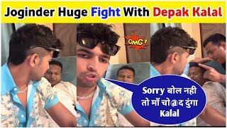 🔥Thara Bhai Joginder Fight 🤬Deepak Kalal ∆ Thara Bhai Joginder Ne Deepak Kalal Se Sorry Bulwata [upl. by Brandie]