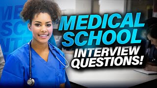 MEDICAL SCHOOL INTERVIEW QUESTIONS AND ANSWERS How to PASS your MEDICAL SCHOOL Interview [upl. by Ecnarwal693]