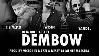 Tempo  Deja Que Hable el Dembow feat Wisin y Yandel [upl. by Hayott]