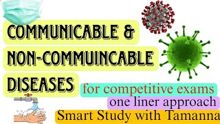 COMMUNICABLE amp NONCOMMUINCABLE DISEASES for all Competitive exams [upl. by Hagile788]