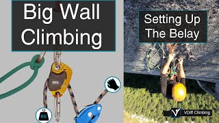 Big Wall Aid Climbing  How To Set Up the Belay [upl. by Dona]