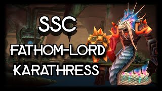 TBC Classic  SSC Guide  How to kill FathomLord Karathress  FLK [upl. by Assened653]