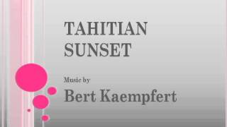 Bert Kaempfert  Tahitian Sunset [upl. by Samuele230]