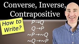 How to Write the Conditional Converse Inverse and Contrapositive [upl. by Samuelson485]