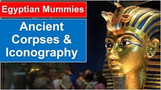 Ancient Egyptian Mummies and Iconography Part 1 [upl. by Ydeh45]