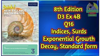 Q16  Ex4B  D38th edition  Indices Surds Exponential growth decay and Standard form [upl. by Buddie]