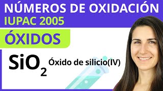 ÓXIDOS  Nomenclatura con Números de Oxidación 🧪 Formulación Inorgánica IUPAC 2005 [upl. by Thayer]