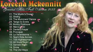 Loreena Mckennitt Greatest Hits Full Album 2022  Loreena Mckennitt Hits Live Collection [upl. by Saretta232]