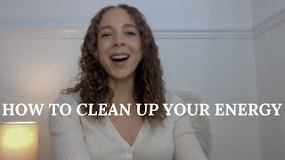 HOW TO CLEAN UP YOUR ENERGY energycleansing energyclearing [upl. by Hills650]