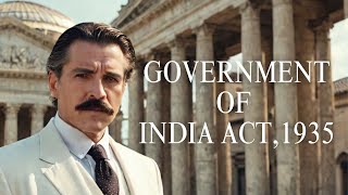 Government Of India Act 1935 Step By Step [upl. by Ahsenauj]