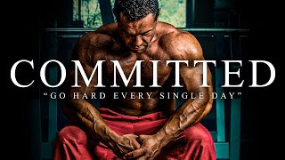 COMMITTED  The Most Powerful Motivational Speech Compilation for Success Students amp Working Out [upl. by Xyla]