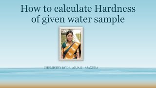 How to calculate hardness of given water samleBy Dr Anjali Ssaxena [upl. by Jacobine]