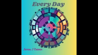 James J Craven  Every Day [upl. by Ahtoelc676]