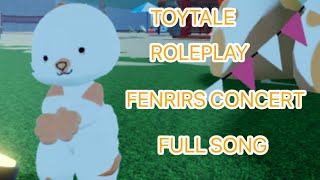 Toytale Roleplay  Fenrirs Concert [upl. by Marlane]