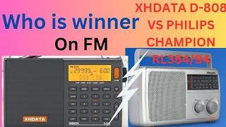 XHDATA D808 vs PHILIPS CHAMPIONFM COMPARISONDO MAHARATHIYON KA FM PAR MUQABLAanalyticalanand [upl. by Attenborough]