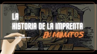 LA IMPRENTA Y SU HISTORIA en minutos [upl. by Thalassa]