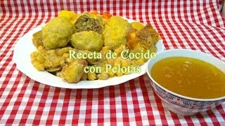 Cocido o puchero con pelotas receta tradicional [upl. by Aihtak375]