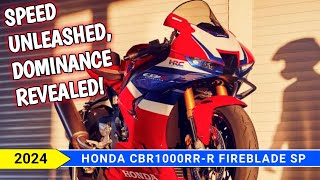 2024 Honda CBR1000RRR Fireblade SP Unleash Your Inner Track Champion [upl. by Eedrahc]