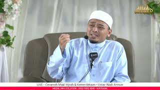 🔴LIVE  Ceramah Maal Hijrah amp Kemerdekaan • Ustaz Wadi Annuar [upl. by Sheaff935]