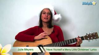 quotHave Yourself a Merry Little Christmasquot Lyrics [upl. by Leroi]