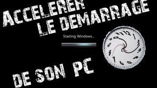 Accélérer le démarrage de Windows 7VistaXP HD  Tutoriel par MrLeaderHD [upl. by Yelrahc]