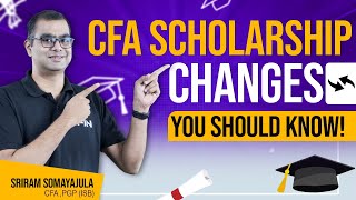 Changes in CFA Scholarship Must watch for CFA Aspirants CFA Sriram [upl. by Pirozzo]