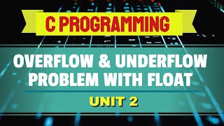 Overflow amp Underflow and Problems with Float UrduHindi [upl. by Grearson]