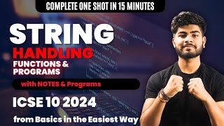 String Handing One Shot in 15 minutes  Programs  All Functions  ICSE Class 10 Programming [upl. by Adiuqal]