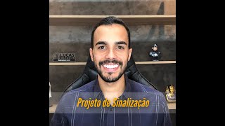 PROJETO DE SINALIZAÇÃO  Eng Lucas Ribeiro [upl. by Adyela]