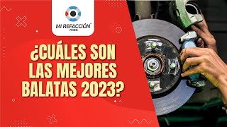 ¿Cuáles son las mejores balatas versión 2023 [upl. by Launam]