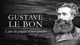 Lâme des peuples origine des institutions Gustave Le Bon [upl. by Salhcin]