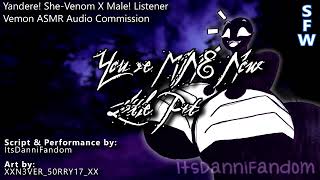 【SFW Venom Audio Roleplay】 SheVenom X Male Listener【F4M】【COMMISSION】 [upl. by Sadirah975]