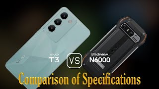 vivo T3 vs Blackview N6000 A Comparison of Specifications [upl. by Atig]